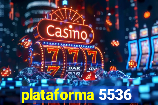 plataforma 5536